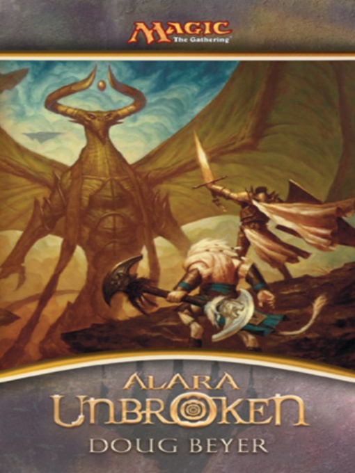 Title details for Alara Unbroken by Doug Beyer - Available
